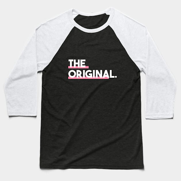 Statement The Original Minimalist Slogan Baseball T-Shirt by lisalizarb